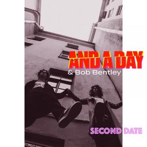 Second Date (feat. Bob Bentley)