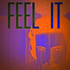feel it (Explicit)