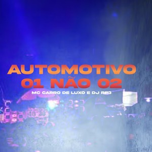 Automotivo 01 Não 02 (Explicit)