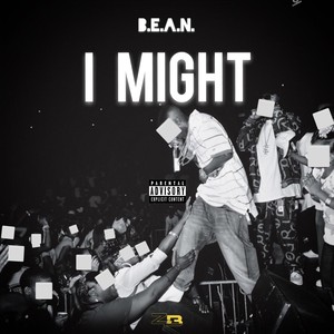 I Might (Explicit)