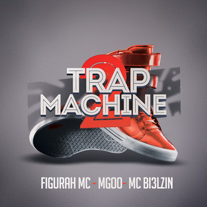 Trap Machine 2 (Explicit)