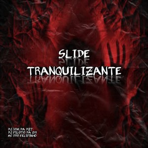 SLIDE TRANQUILIZANTE (Explicit)