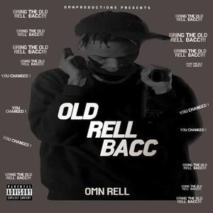 Old Rell Bacc Ep (Explicit)