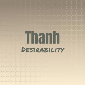 Thanh Desirability