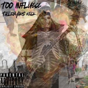 Too Influence (Explicit)