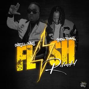 Flash Reloaded (feat. Shon Thang) [Explicit]