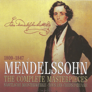 Mendelssohn: The Complete Masterpieces