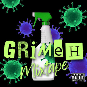 Grimeh (Explicit)