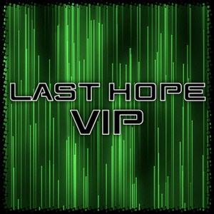 Last Hope VIP