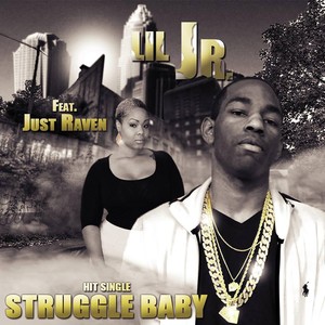 Struggle Baby (feat. Just Raven)