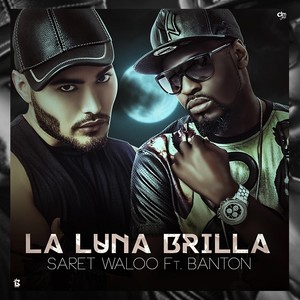 La Luna Brilla(feat. Banton)