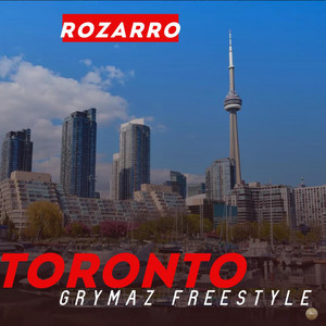 Toronto Grymaz Freestyle (Explicit)