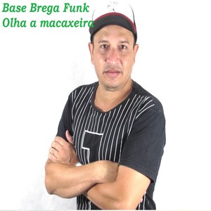 Base Brega Funk Olha a Macaxeira