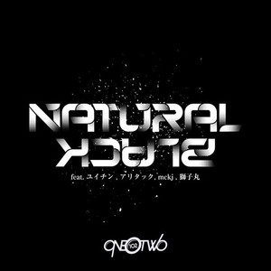 NATURAL BLACK (feat. ユイチン, アリタック, mckj & 獅子丸)