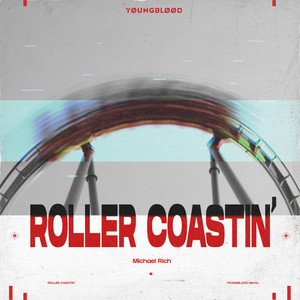 Roller Coastin' (Yøungbløød Remix) [Explicit]