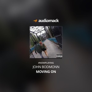 MOVING ON (Bonus Tracks) [Explicit]