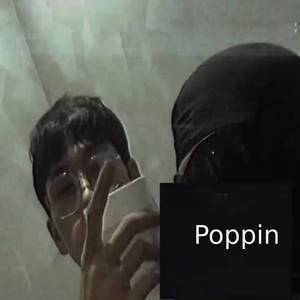 Poppin (Explicit)