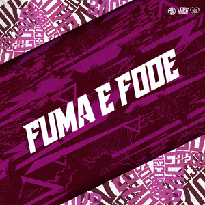 Fuma e Fode (Explicit)