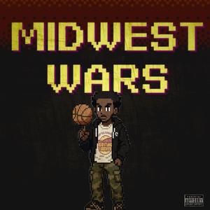 Midwest Wars (Explicit)