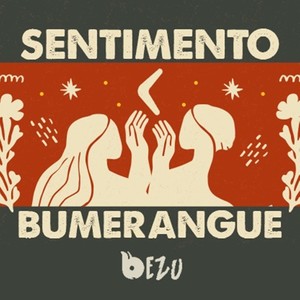 Sentimento Bumerangue