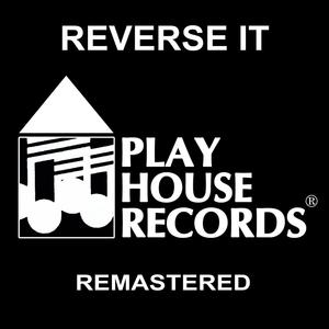 Reverse It (Remaster)