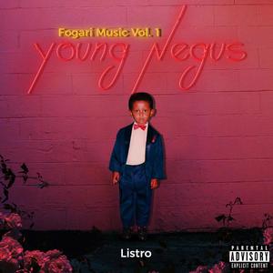 Fogari Music Vol. 1 Young Negus (Explicit)