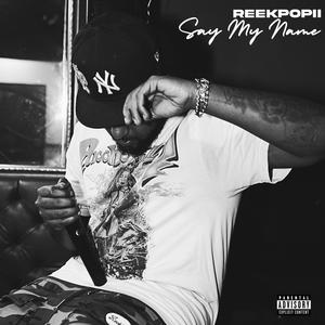 Say My Name (Explicit)