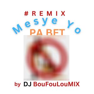 RMX Mesye Yo Pa Bet