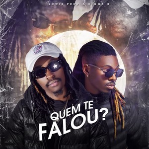 Quem Te Falou