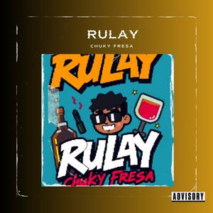 Chuky Fresa - Rulay