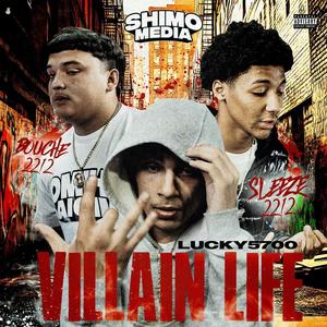 Shimo Media Villain Life Cypher (feat. Sleeze2212, Bouche2212 & lucky5700) (Explicit)