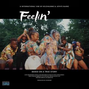 Feelin' (feat. Jephte Blanc)