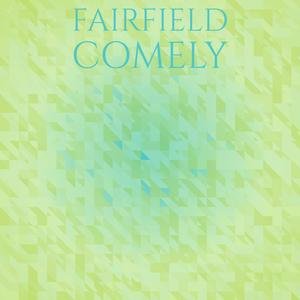 Fairfield Comely