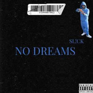 No dreams (Explicit)