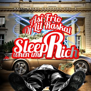 Sleep When I'm Rich