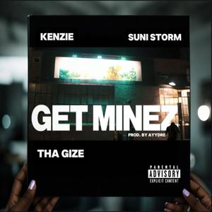 Get Minez (feat. Kenzie & Suni Storm)