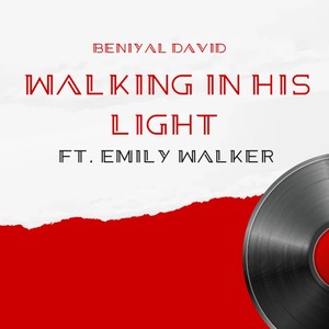 Walking In His Light