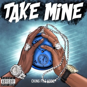 Take Mine (Explicit)