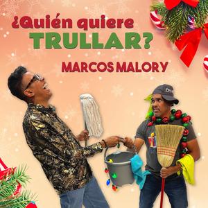 ¿Quién Quiere Trullar?