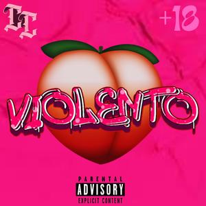 Violento (Explicit)
