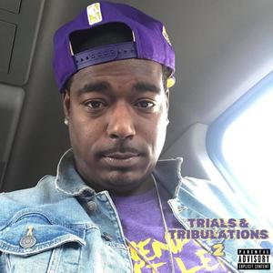 Trials & Tribulations 2 (Explicit)