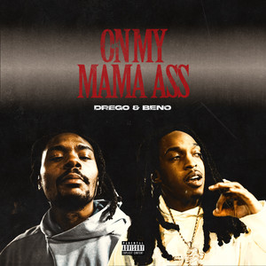 On My Mama Ass (Explicit)