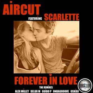 Forever In Love (OskiDJ Remix|The Remixes)