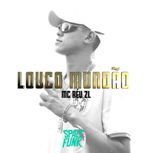 Louco Mundão (Explicit)