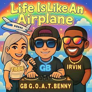 LIFE IS LIKE AN AIRPLANE (feat. Tibbie & IRVIN)