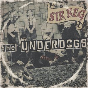 The Underdogs (Explicit)