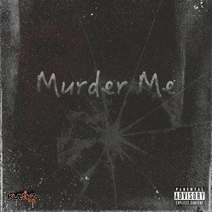 Murder Me (Explicit)