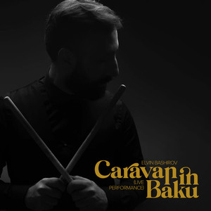 Caravan İn Baku (Live Performance)