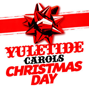 Yuletide Carols: Christmas Day