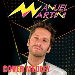 Manuel Martini Cover Medley